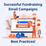 Successful Fundraising Email Campaigns - Best Practices